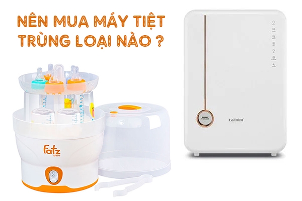 Sử dụng máy tiệt trùng bình sữa loại nào tốt hả các mẹ ?