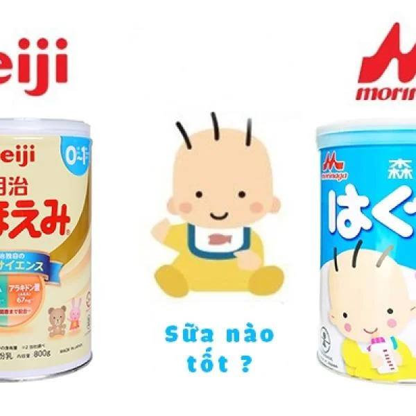 Đánh giá sữa Meiji và Morinaga của Nhật để mẹ dễ lựa chọn hơn