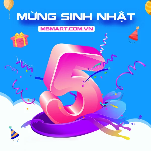 Chúc mừng sinh nhật MBMart.com.vn tròn 5 tuổi